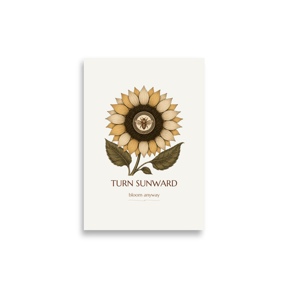 Turn Sunward | Matte Art Print