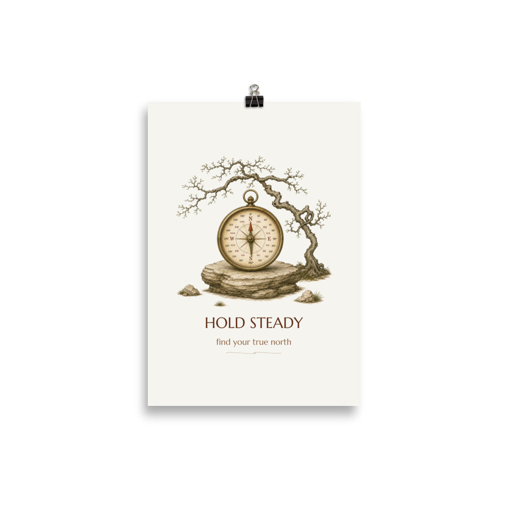 Hold Steady | Matte Art Print